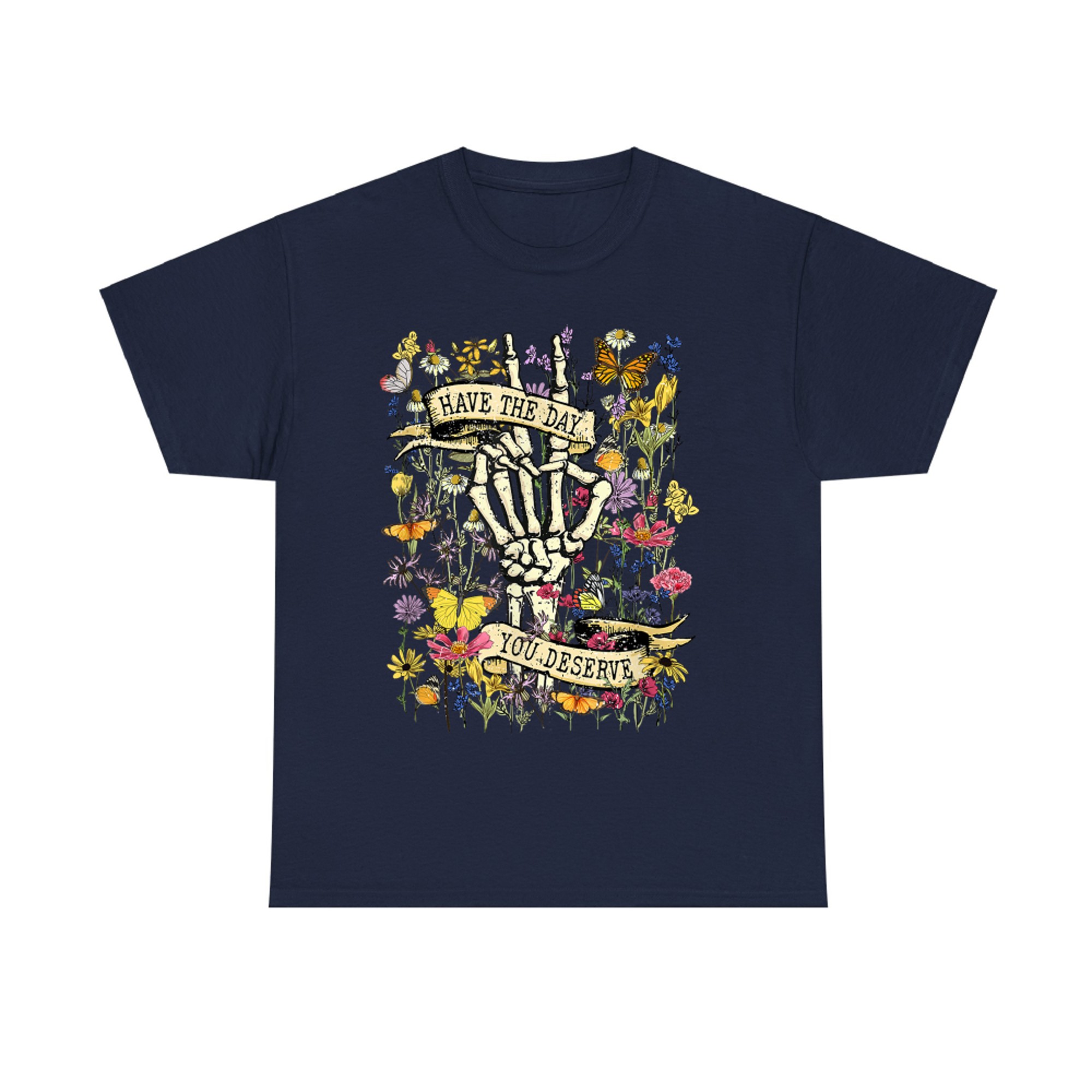 Have The Day You Deserve Funny Skeleton Middle Finger Retro Floral T-Shirt