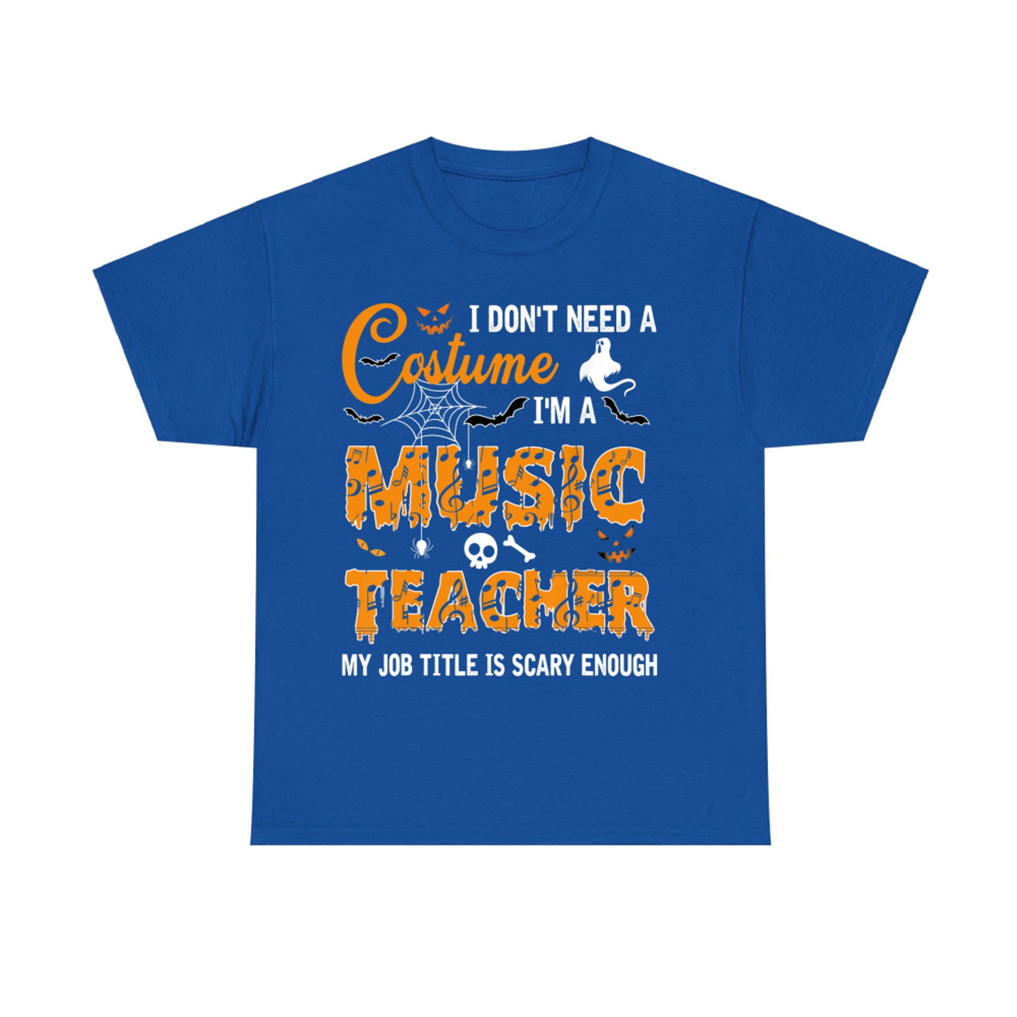 I Don't Need A Costume I'm A Music Teacher Funny Halloween T-Shirt