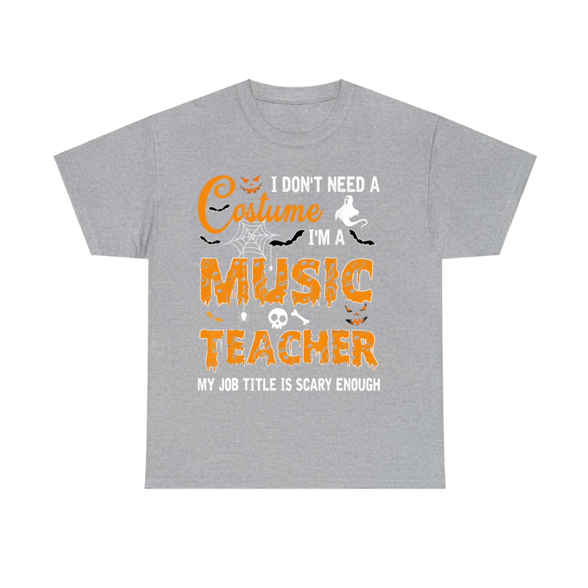 I Don't Need A Costume I'm A Music Teacher Funny Halloween T-Shirt