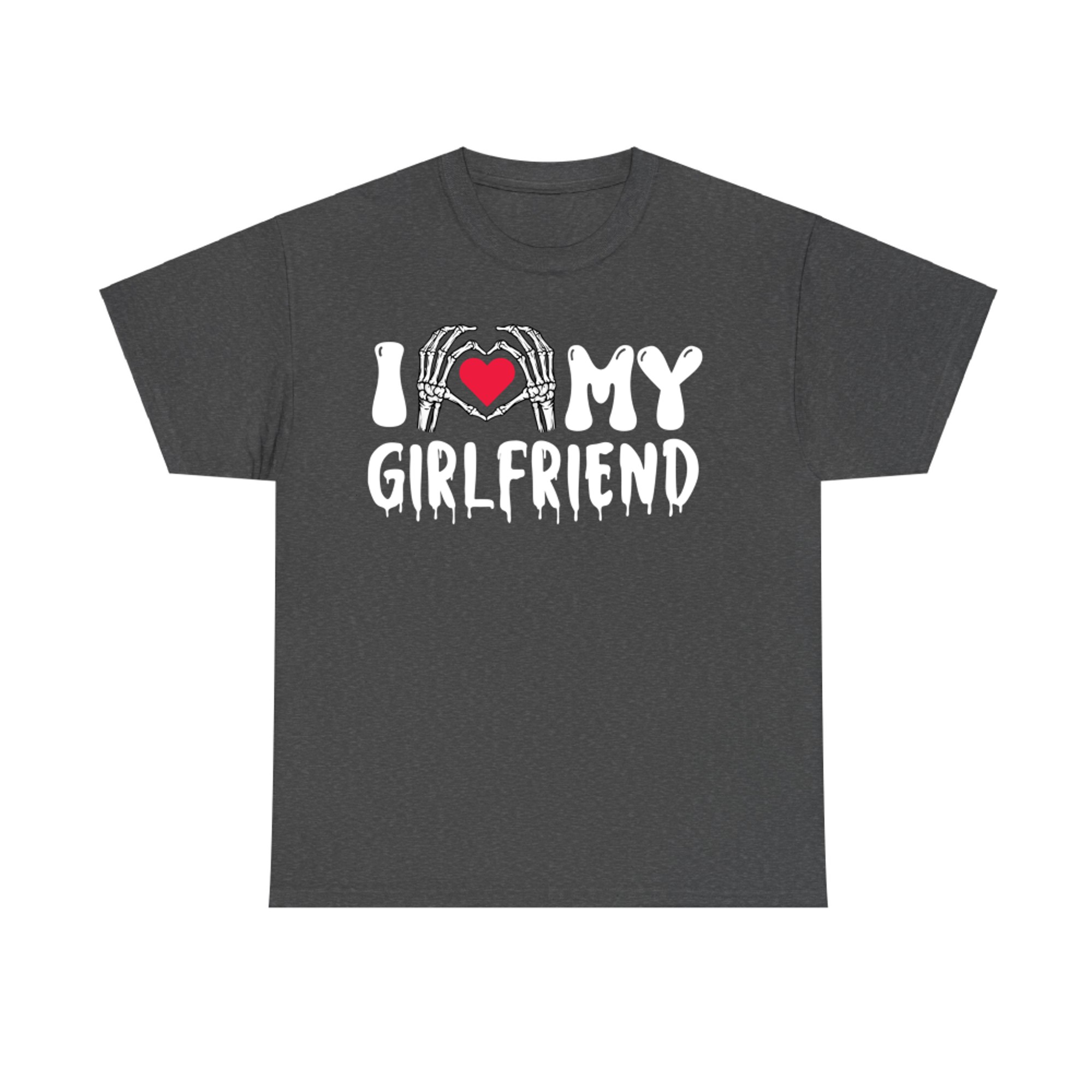 I Love My Girlfriend Skeleton Hands Halloween T-Shirt