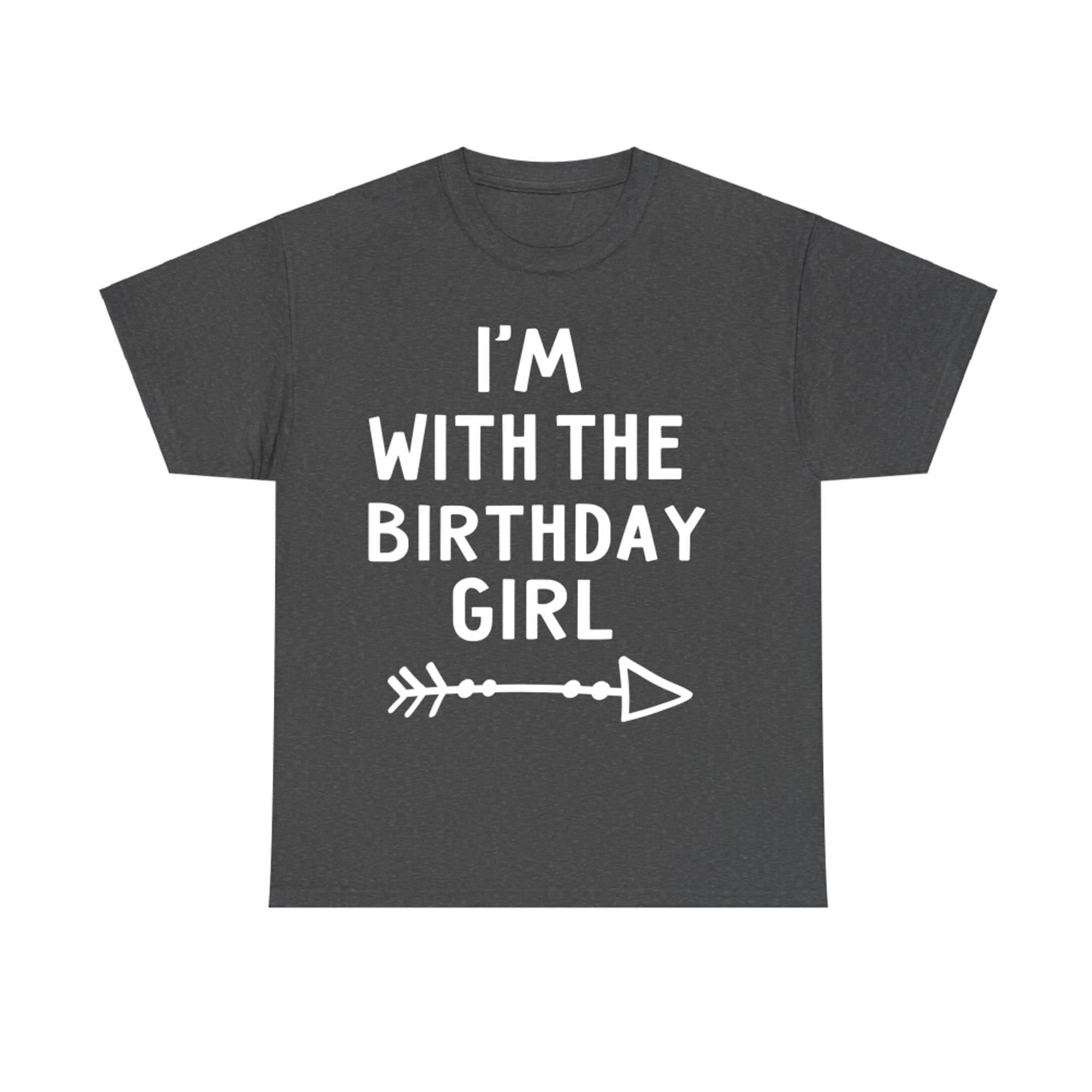 I'm With The Birthday Girl Happy Halloween Costume T-Shirt