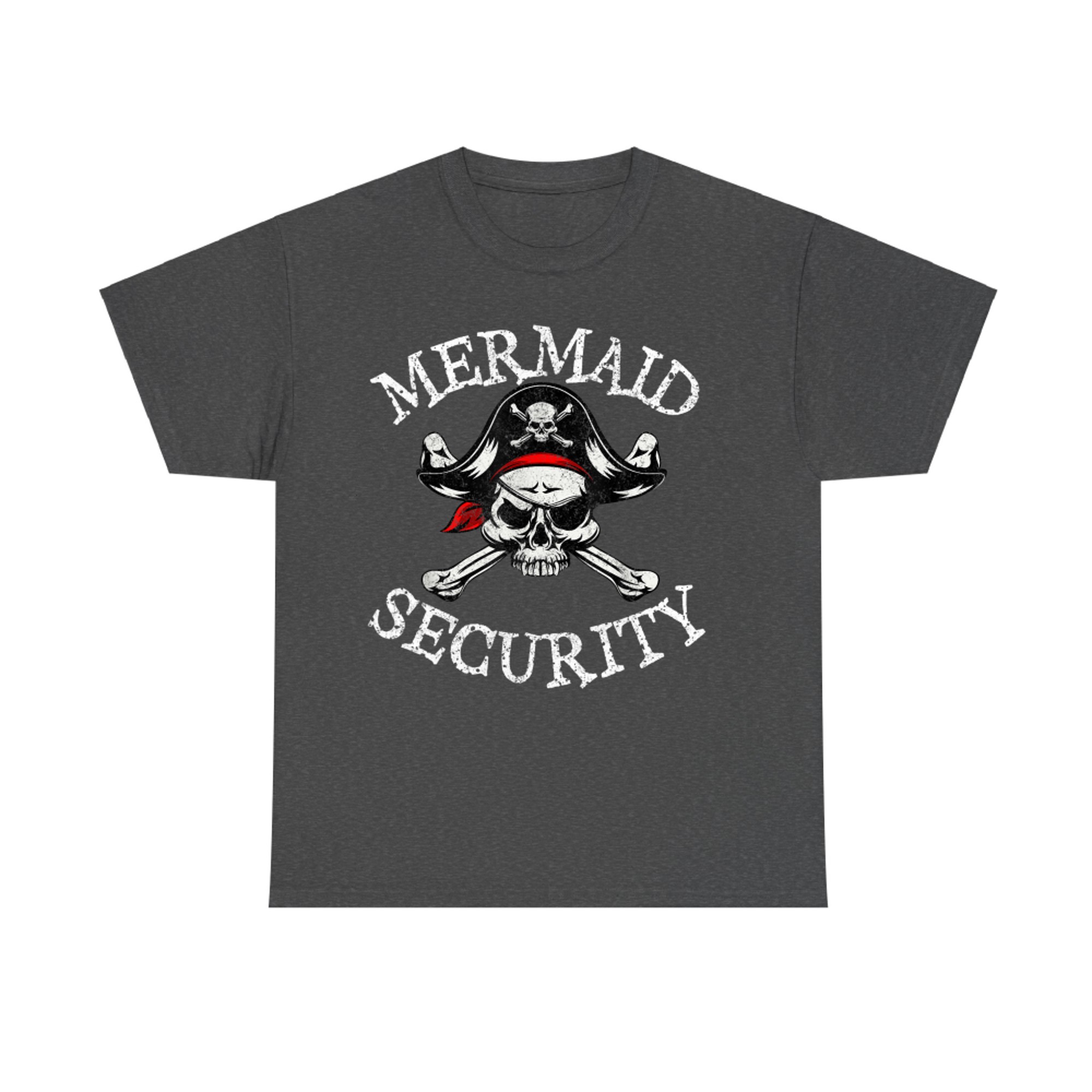 Mermaid Security Pirate Funny Matching Family Cruise T-Shirt