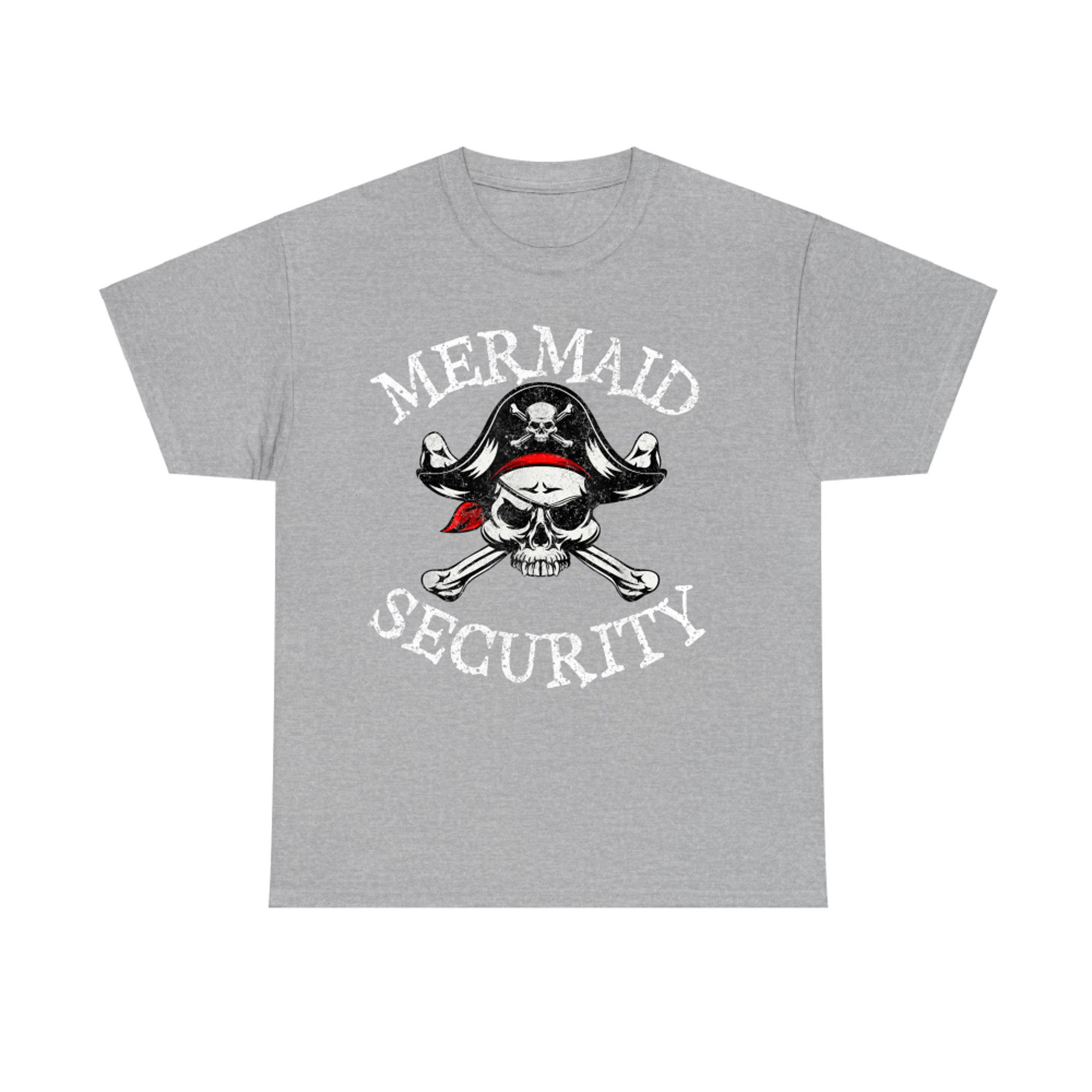 Mermaid Security Pirate Funny Matching Family Cruise T-Shirt