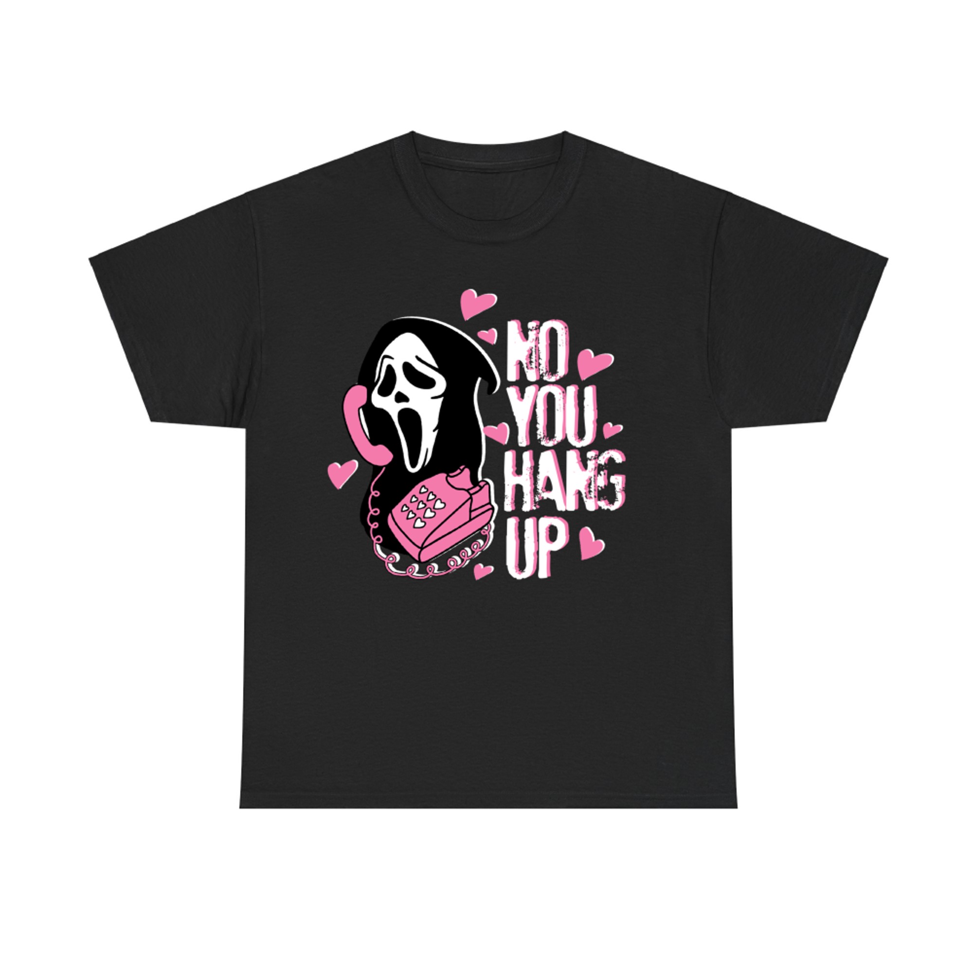 No You Hang Up Funny Ghost Horror Halloween T-Shirt