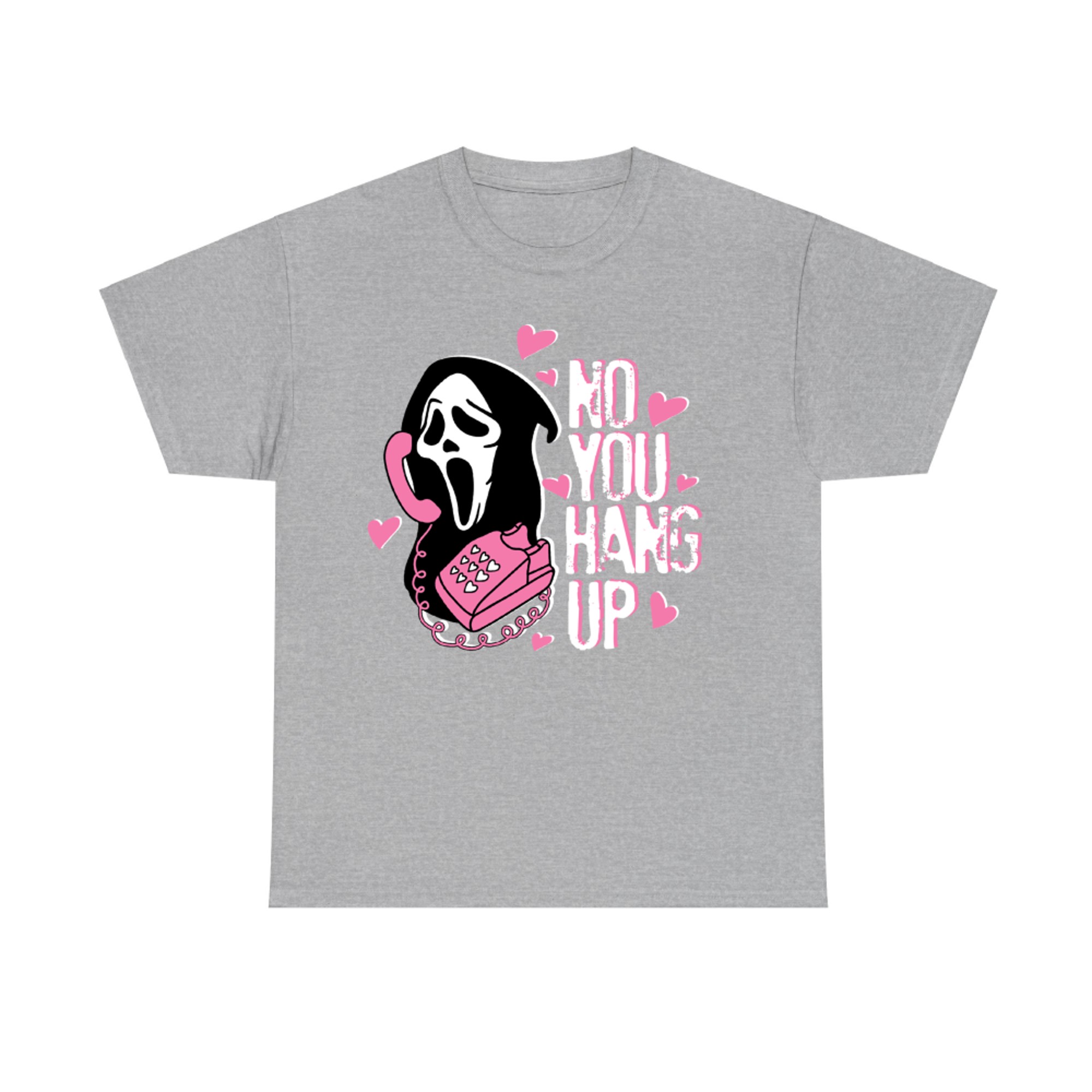 No You Hang Up Funny Ghost Horror Halloween T-Shirt