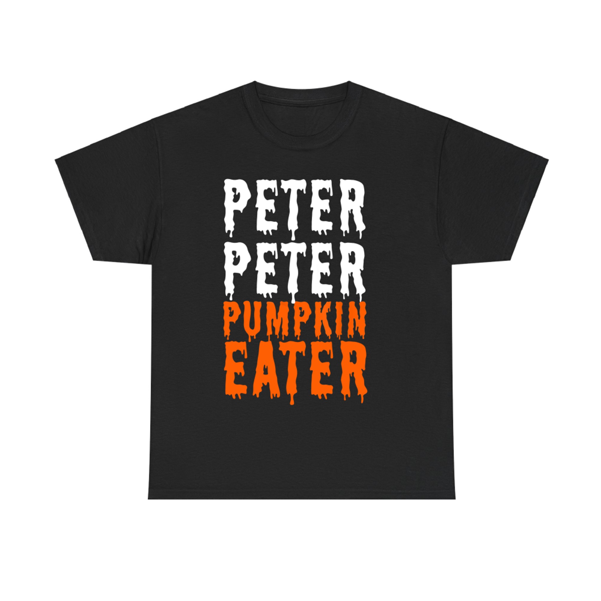 Peter Peter Pumpkin Eater Funny Halloween T-Shirt