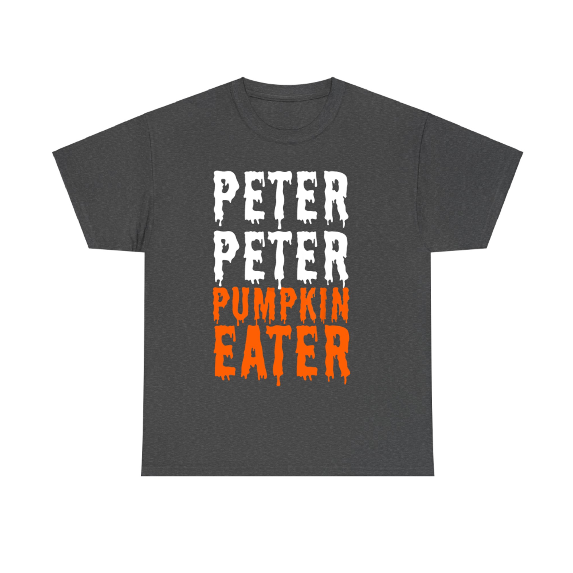 Peter Peter Pumpkin Eater Funny Halloween T-Shirt