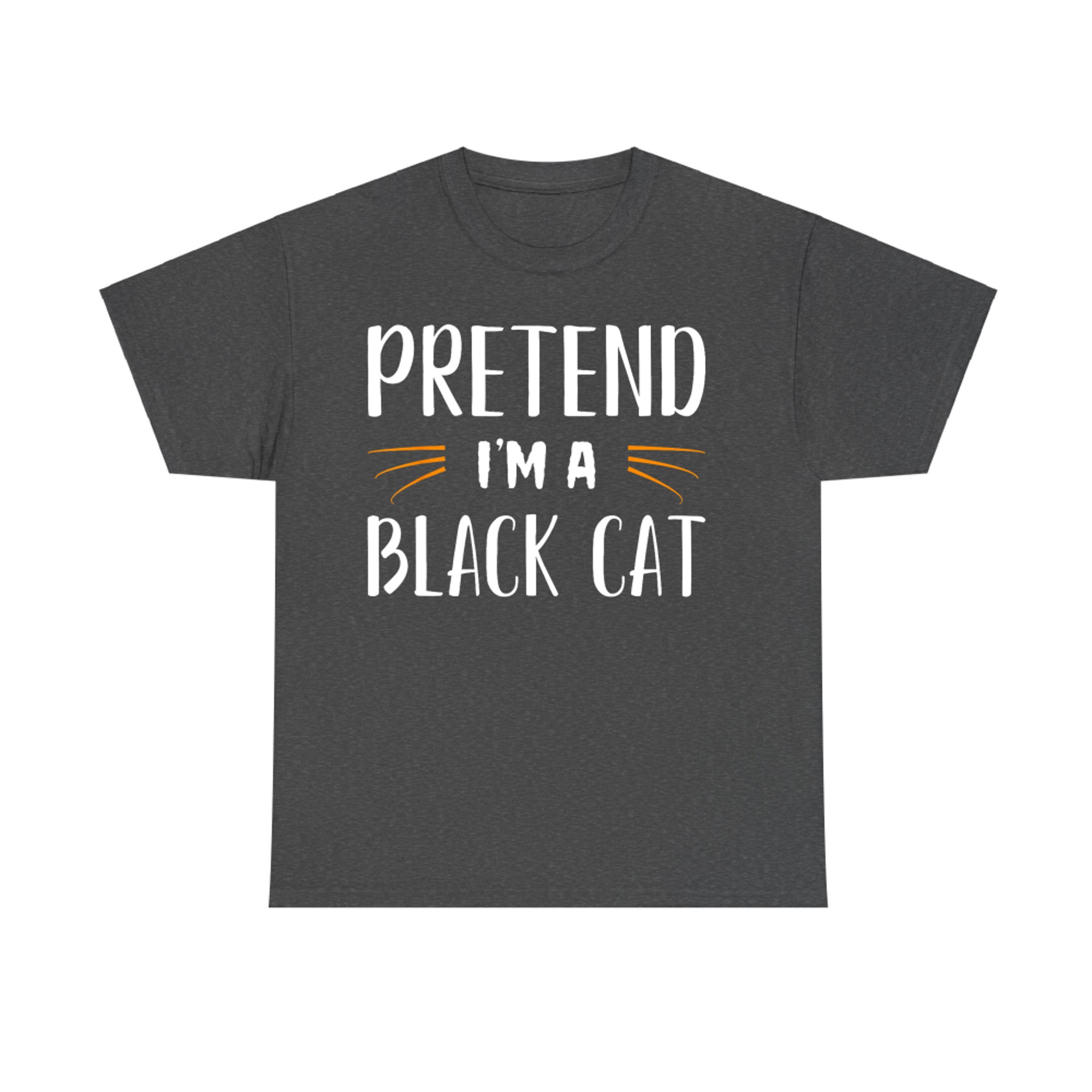 Pretend I'm A Black Cat Costume Party Funny Halloween Cat T-Shirt