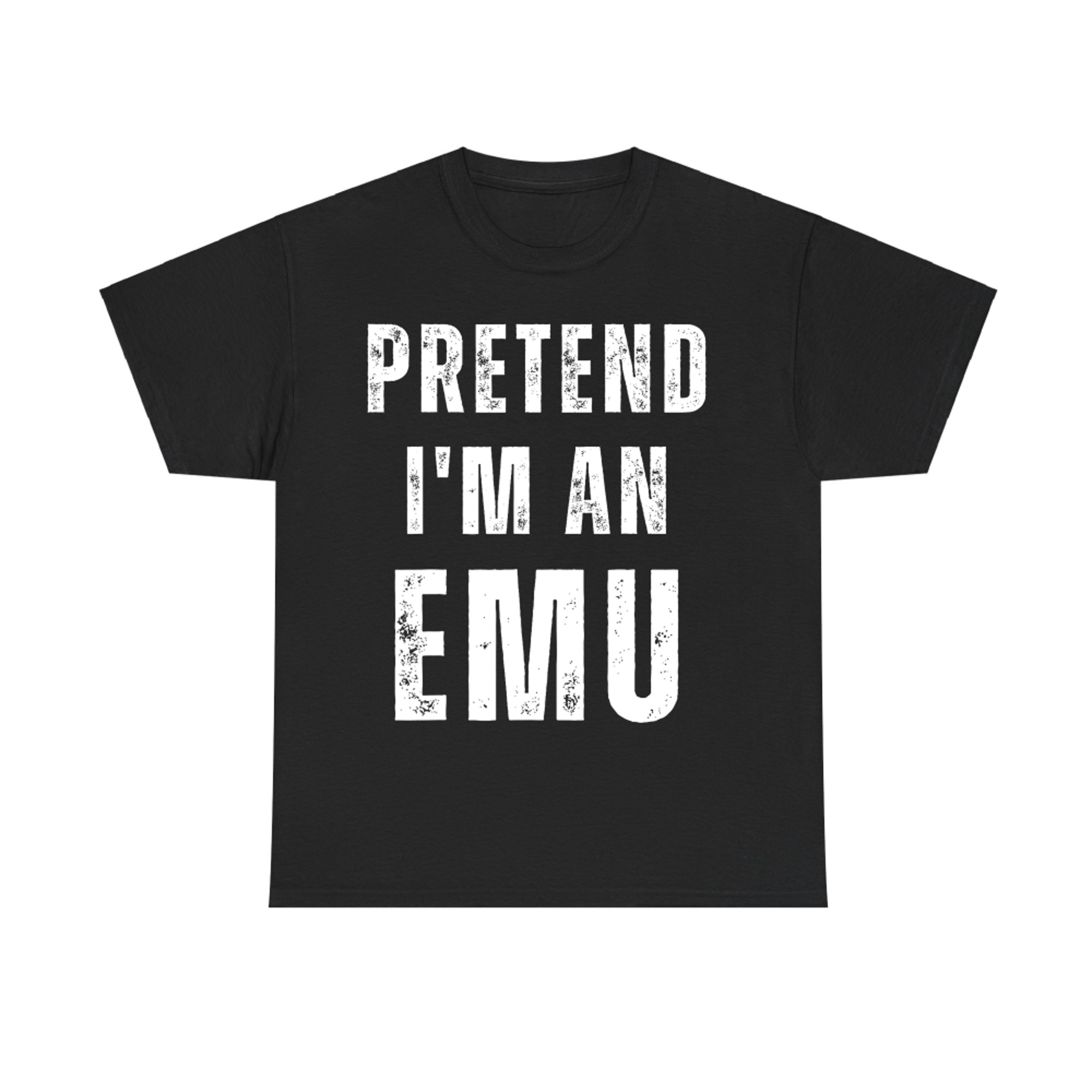 Pretend I'm an Emu Matching Costume Funny Halloween T-Shirt