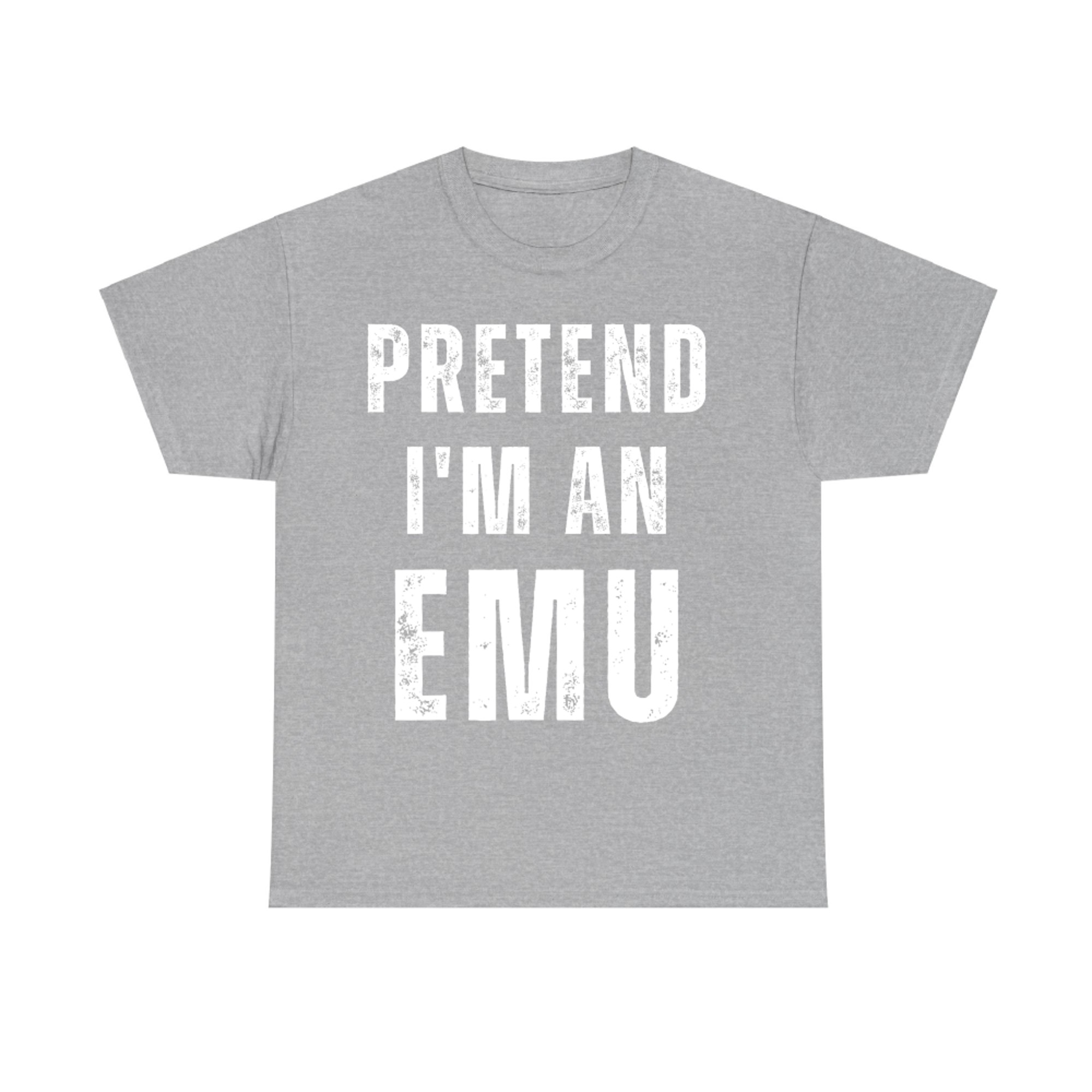 Pretend I'm an Emu Matching Costume Funny Halloween T-Shirt
