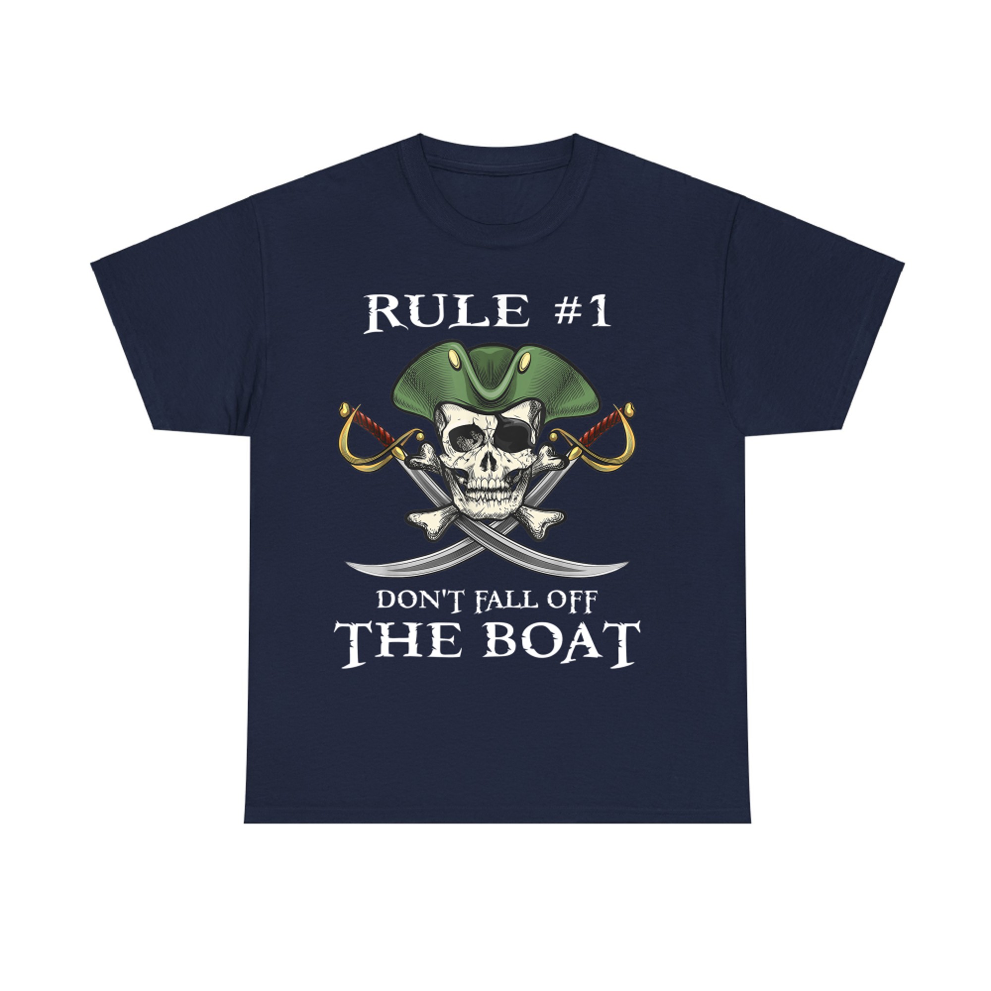 Rule #Don't Fall Off The Boat Cruise Pirate Party T-Shirt