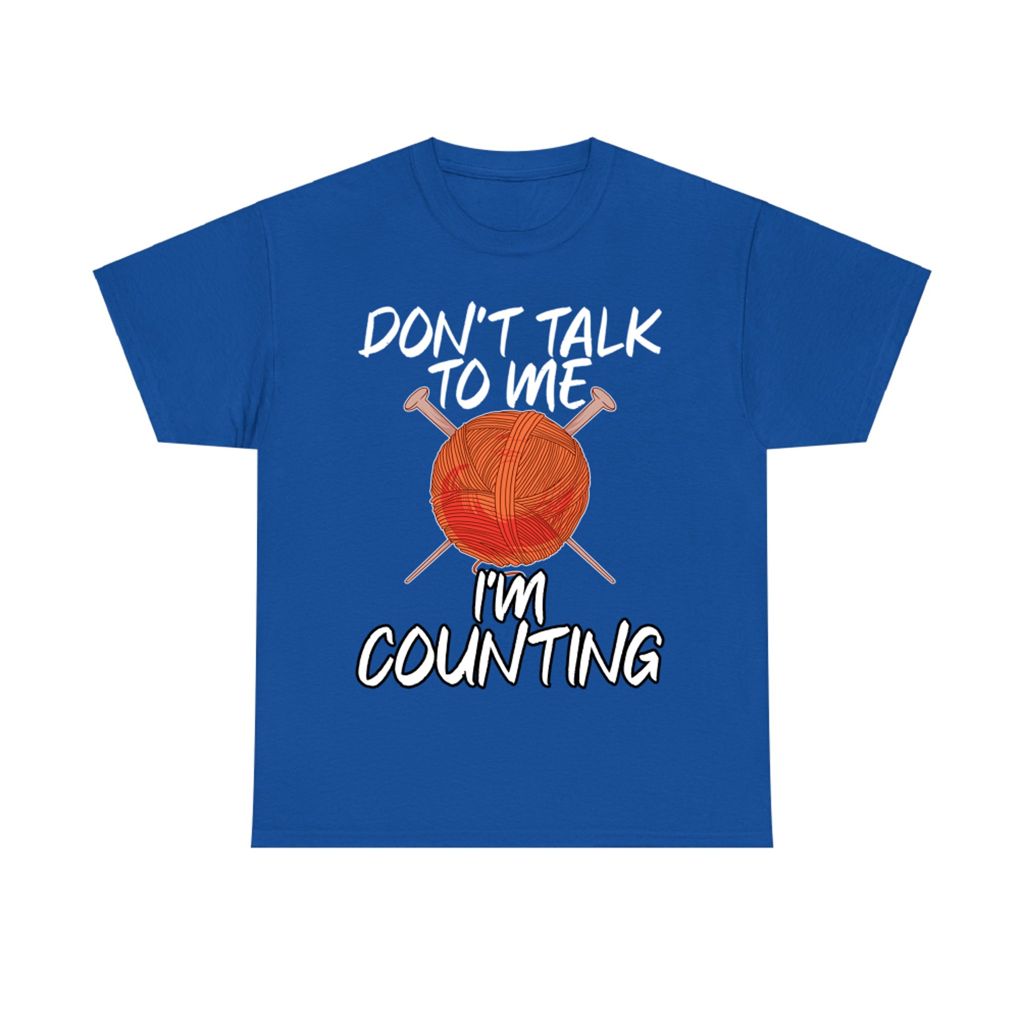 Don't Talk to Myself I'm Counting Knitters Knitting Lovers