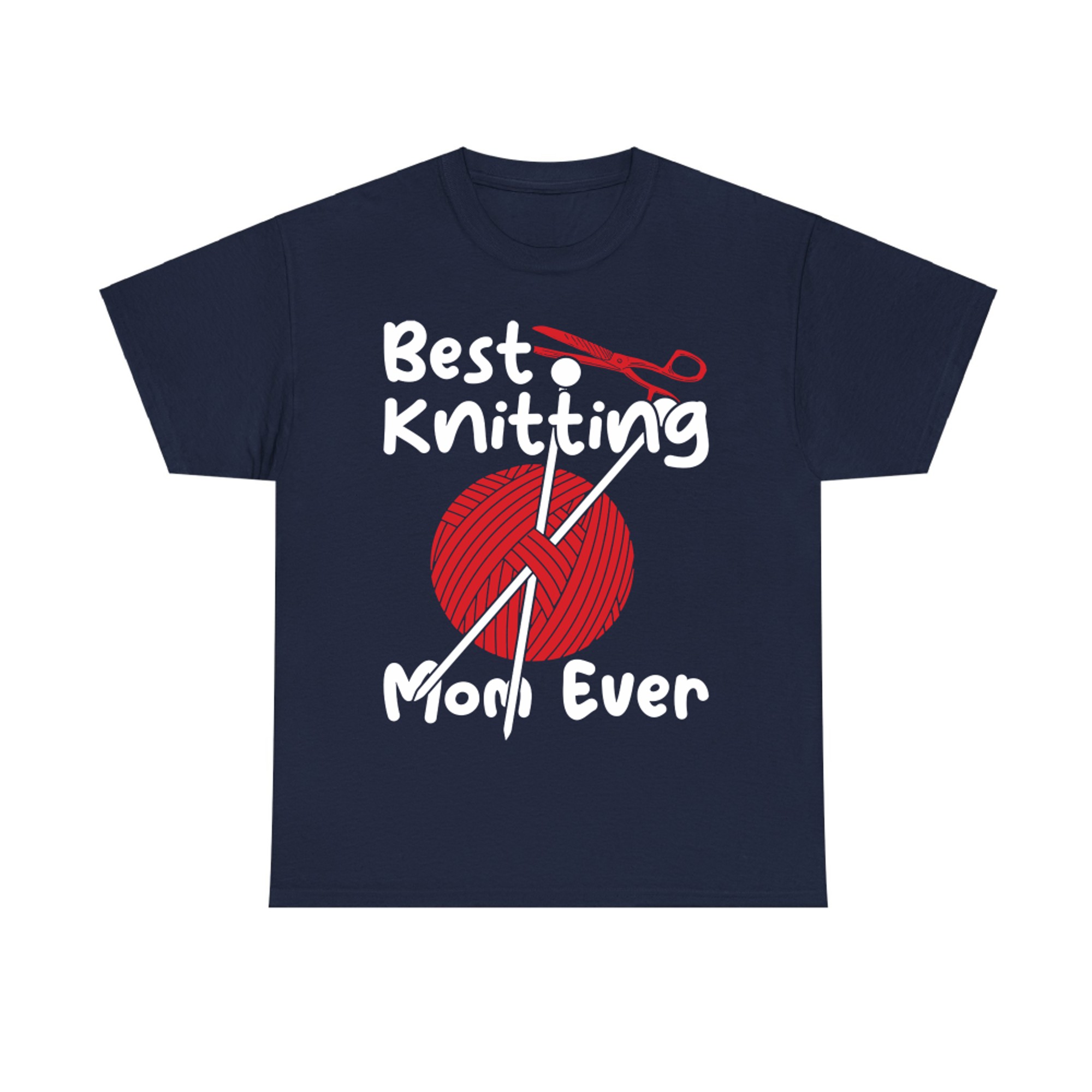 Funny Best Knitting Mom Ever Mother Yarn Sewing Knit Quilt