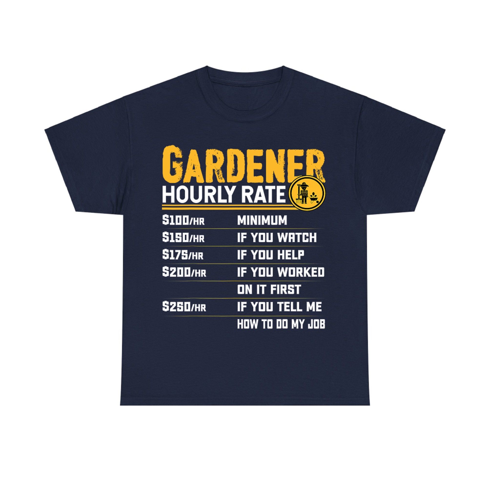 Gardener Hourly Rate - Funny Gardener Plant Gardening Lover
