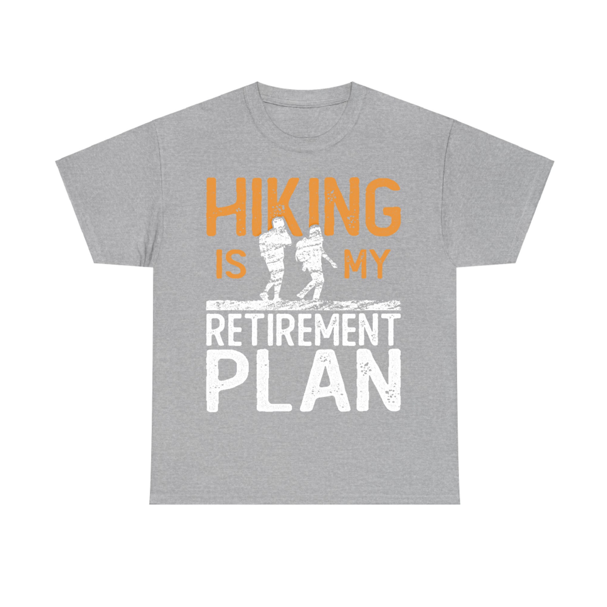 Hiking is My Retirement Plan