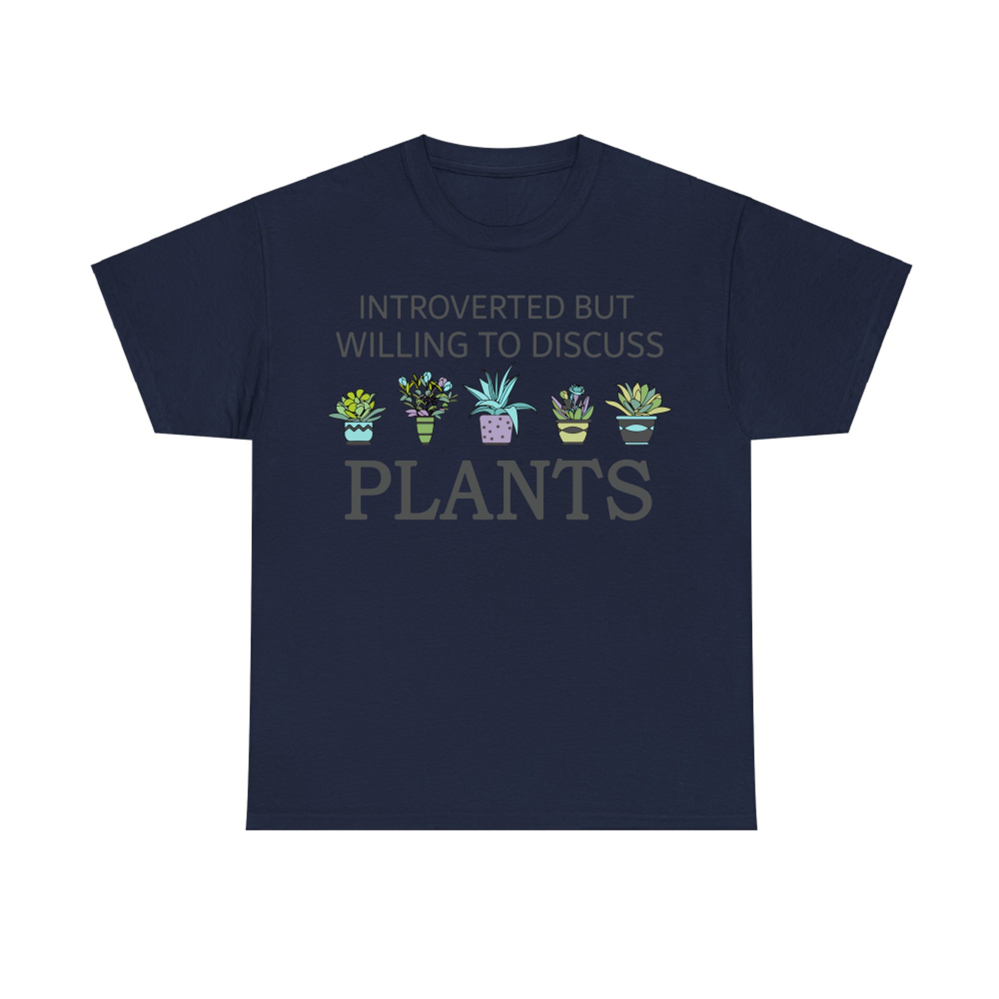 Introverted But Willing to Discuss Plants Cute Funny Plant