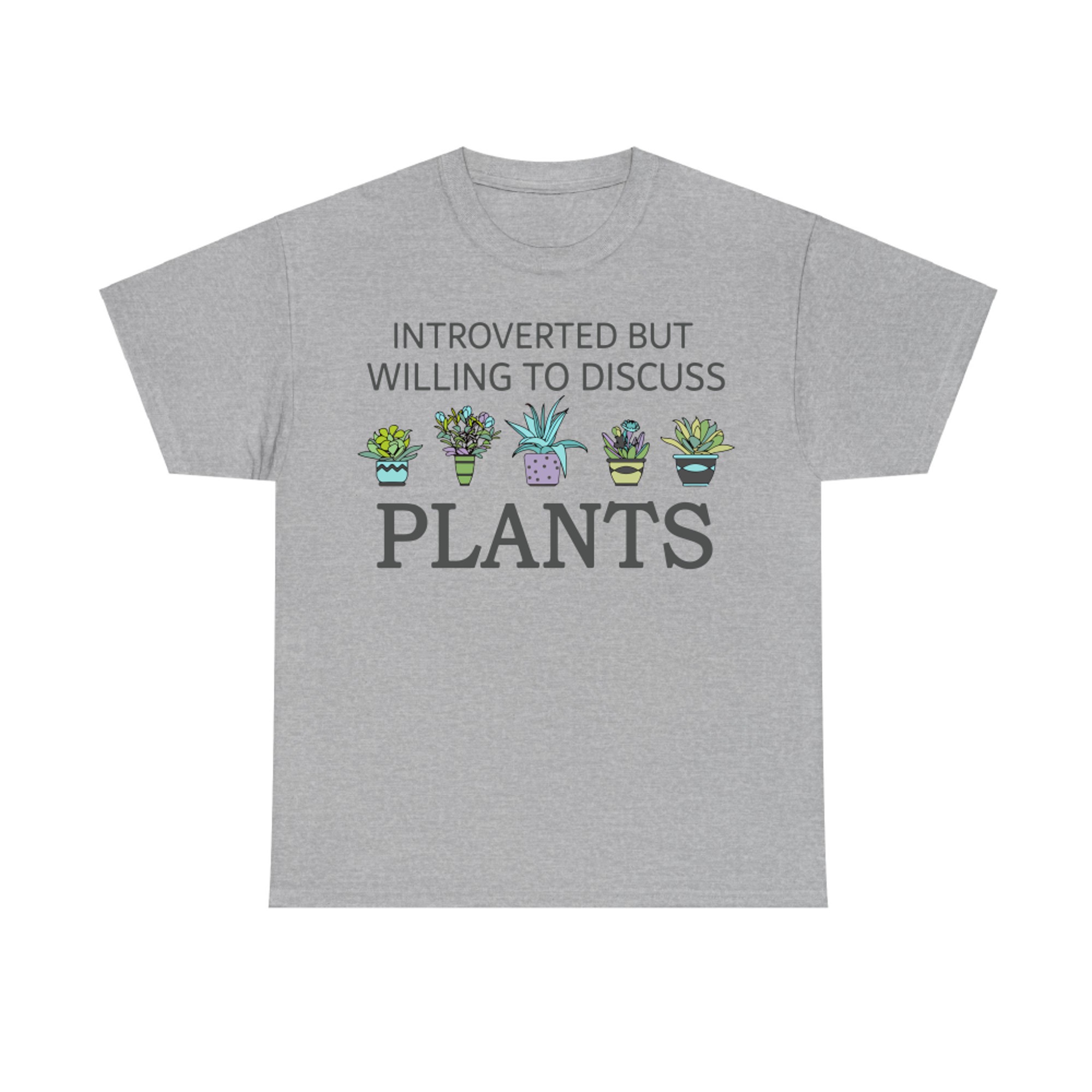 Introverted But Willing to Discuss Plants Cute Funny Plant