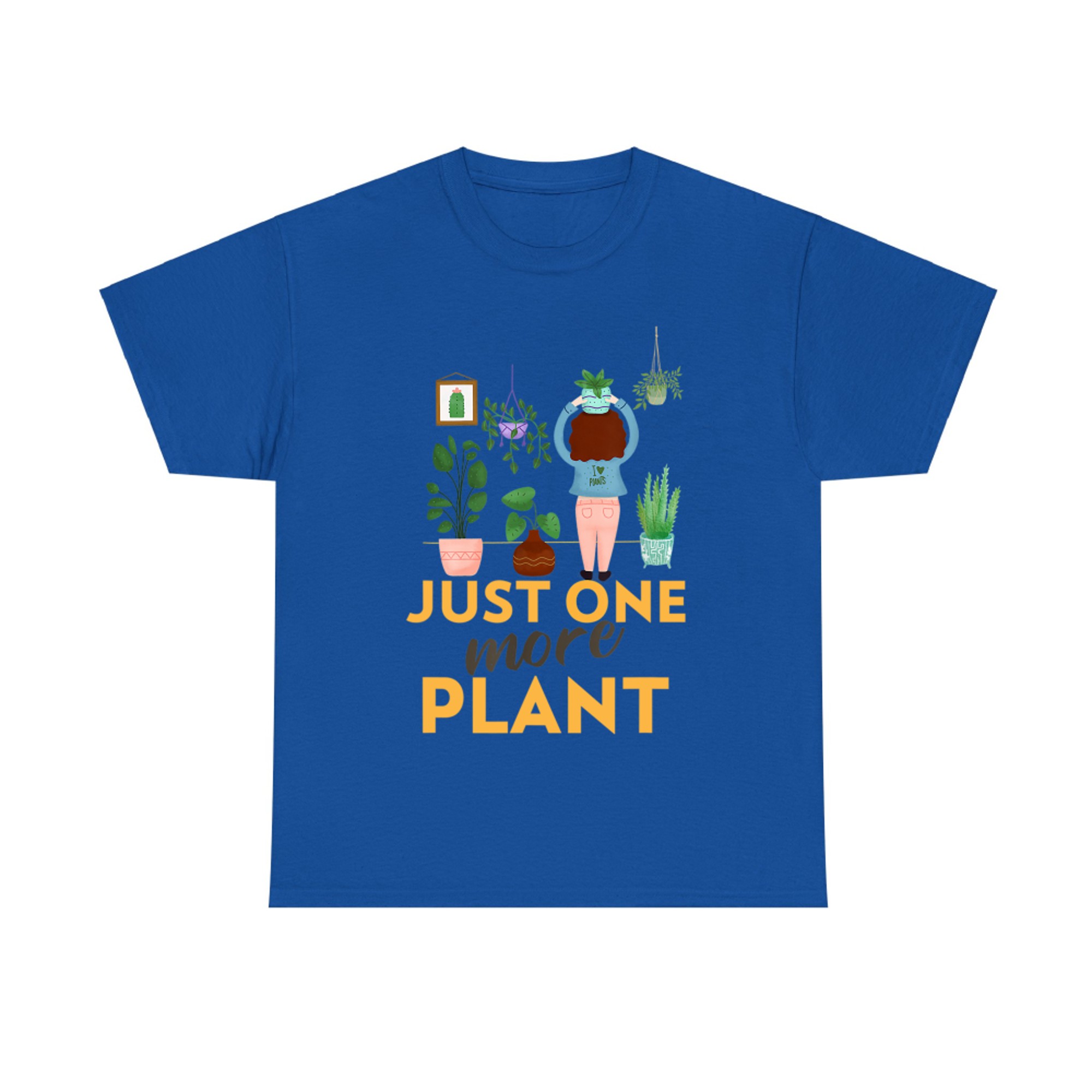 Just One More Plant Funny Gardening Plant Lover