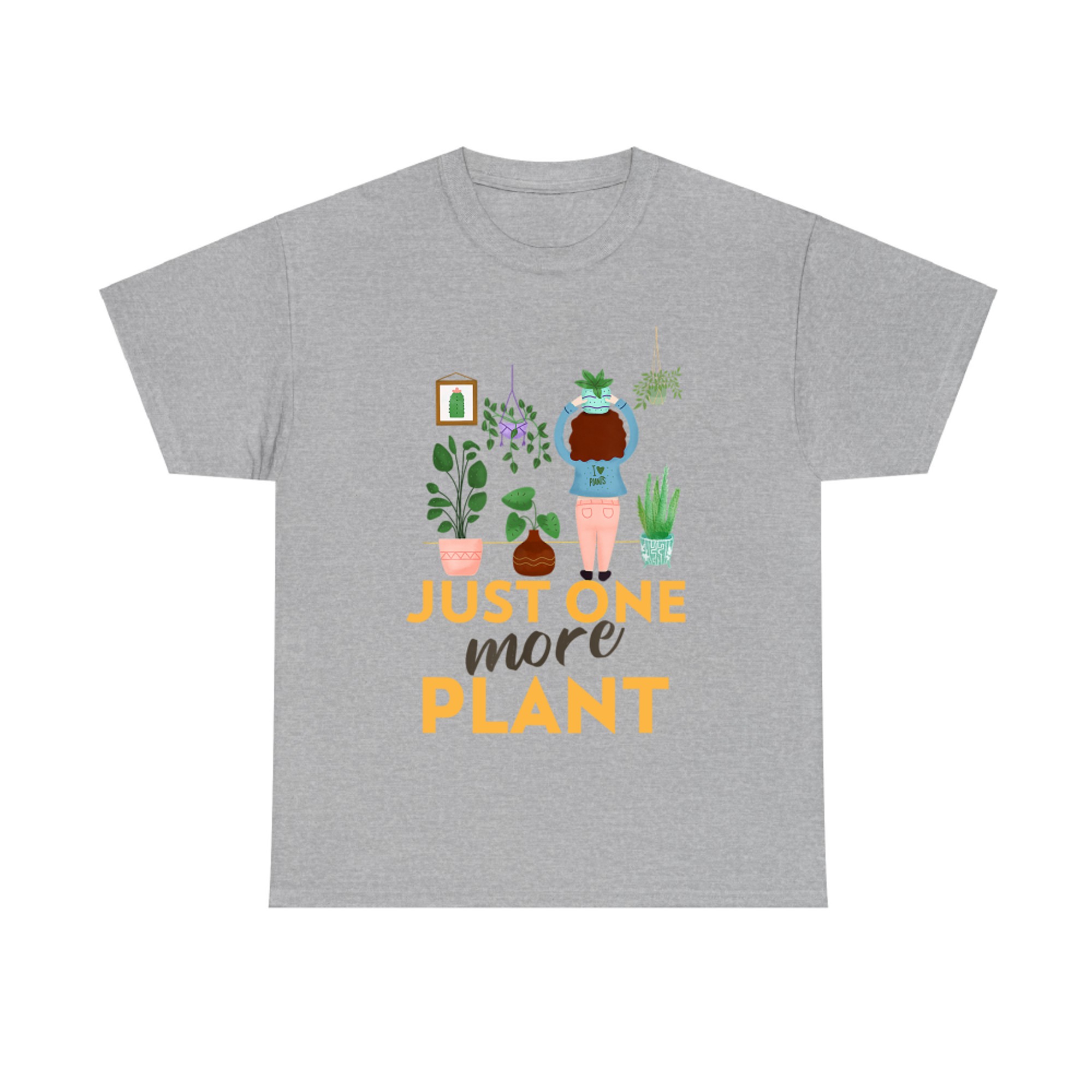 Just One More Plant Funny Gardening Plant Lover