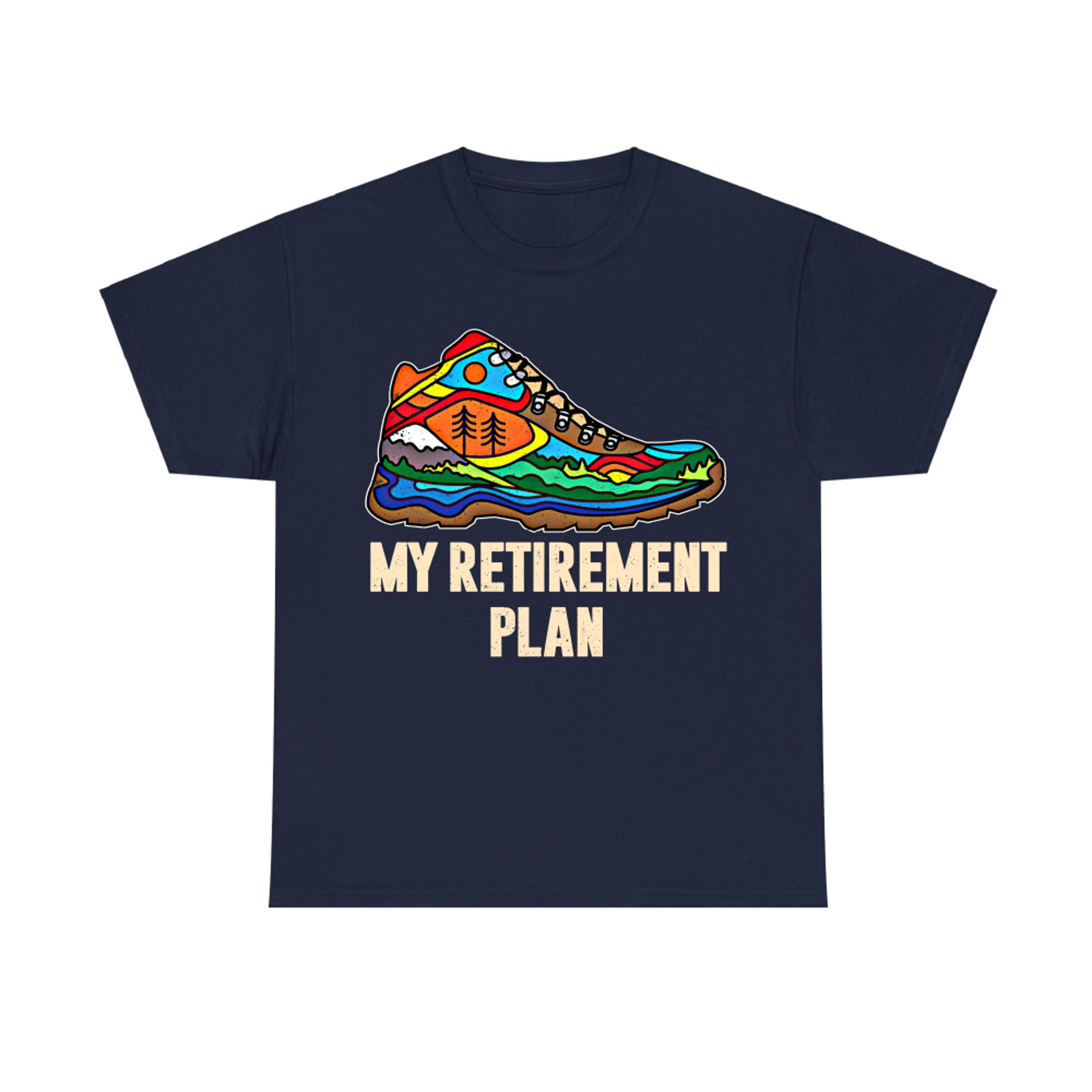 My Retirement Plan Tshirt Hiking Vintage Retro Shoes