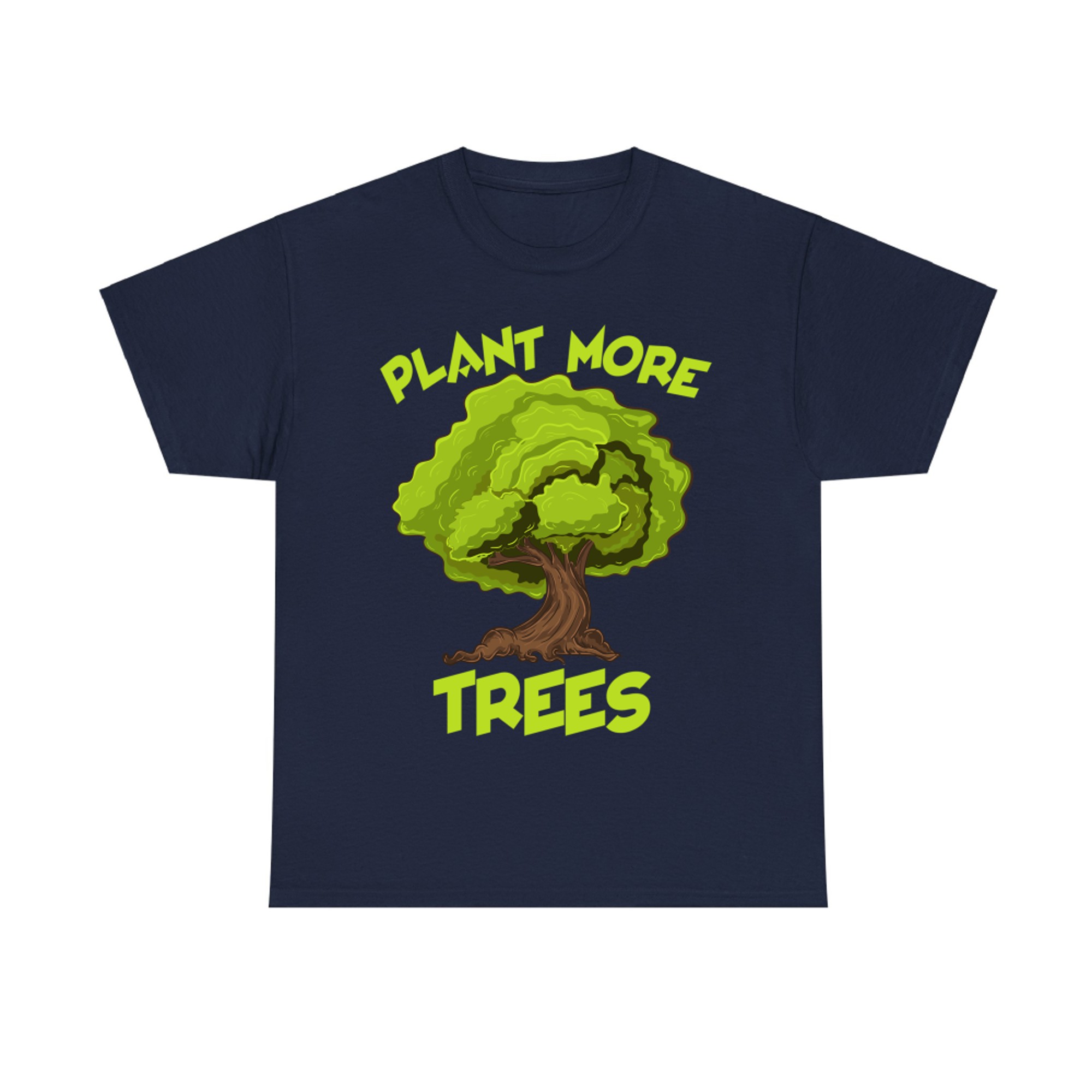 Plant More Trees Nature Lover