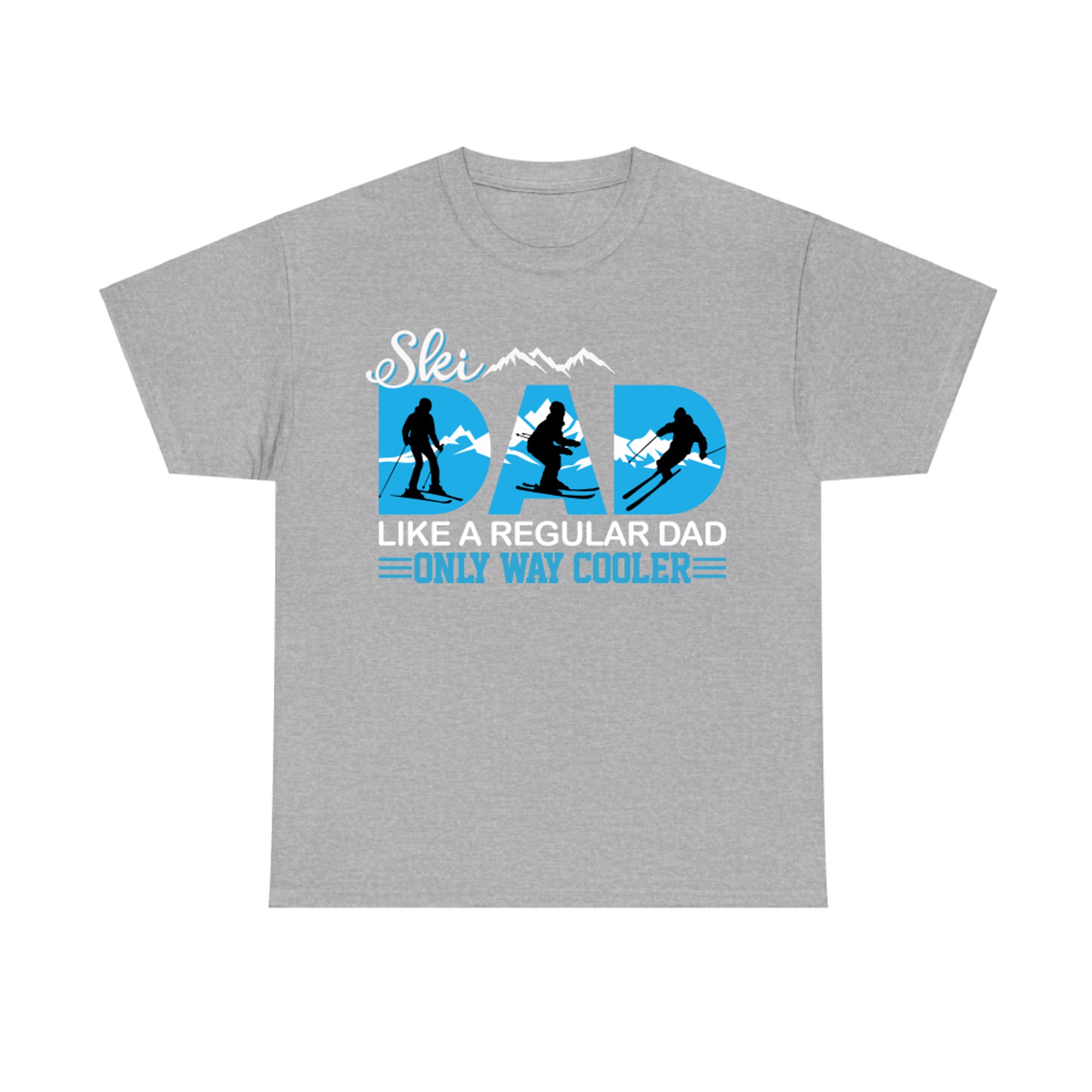 Ski Dad Like a Regular Dad Only Way Cooler