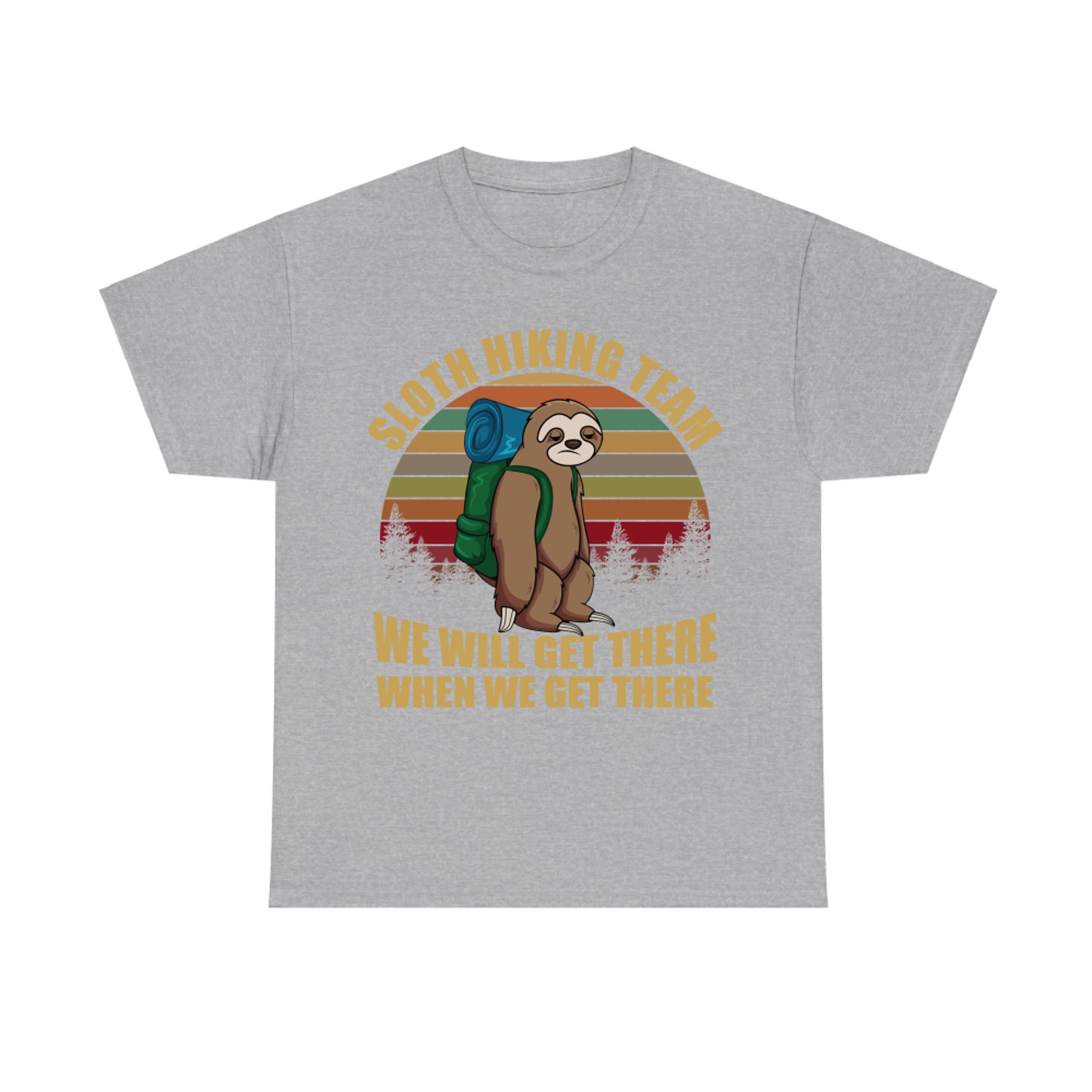 Sloth Hiking Team We Will Get There When We Get There