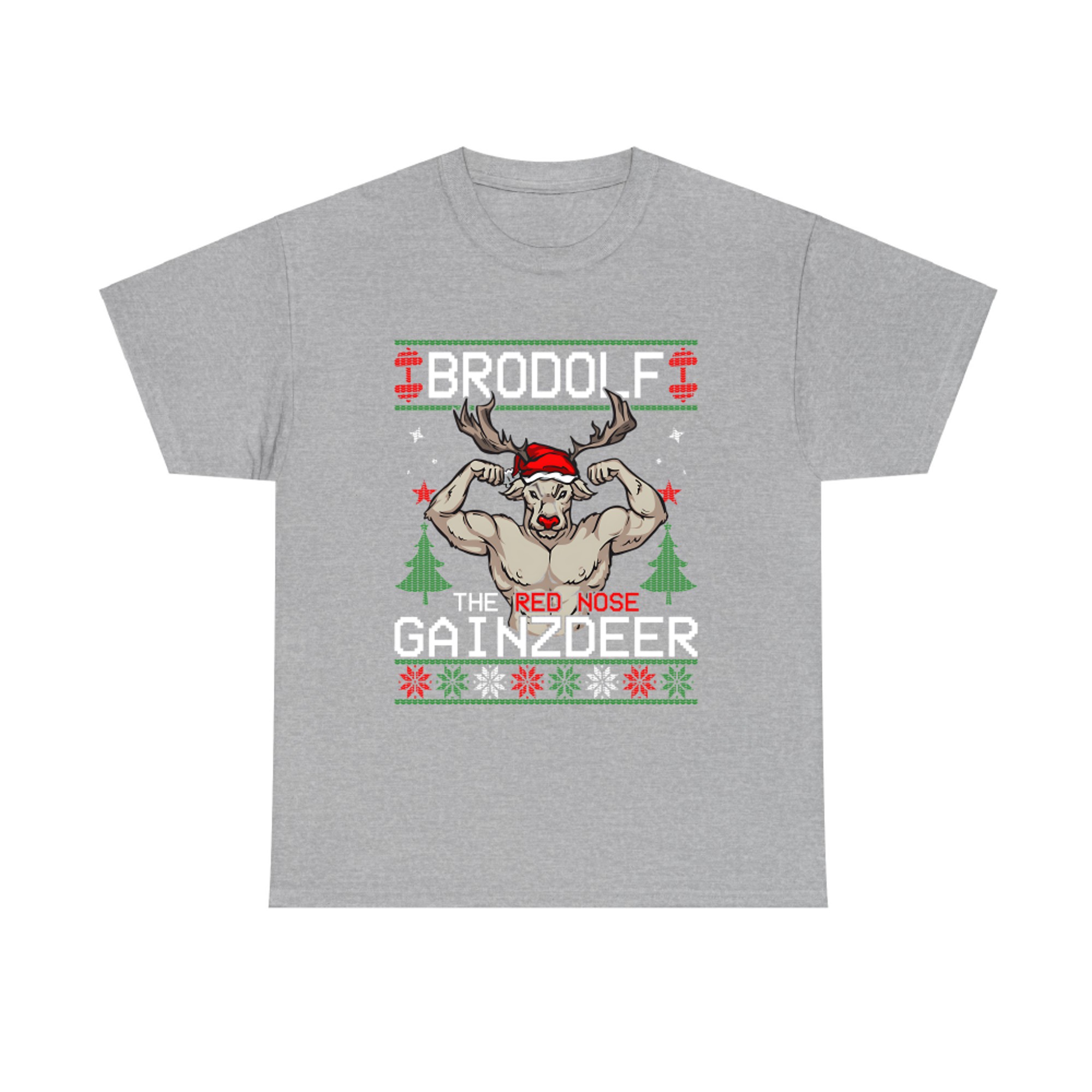 Brodolf The Red Nose Gainzdeer Ugly Christmas